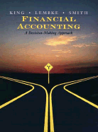Financial Accounting: A Decision-Making Approach