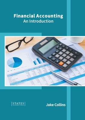 Financial Accounting: An Introduction - Collins, Jake (Editor)