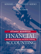 Financial Accounting: Student Workbook: Tools for Business Decision Making