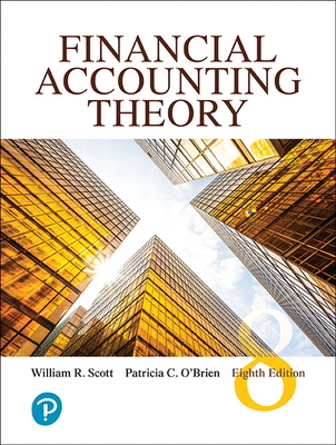 Financial Accounting Theory - Scott, William, and O'Brien, Patricia