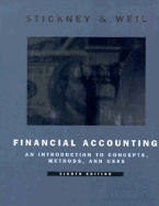 Financial Accounting - Stickney, Clyde P, and Stickeny, Clyde P, and Weil, Roman L, PH.D., C.M.A., CPA