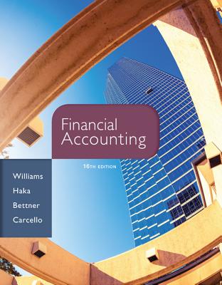 Financial Accounting - Bettner, Mark, and Haka, Susan, and Williams, Jan