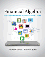 Financial Algebra: Advanced Algebra with Financial Applications