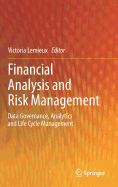 Financial Analysis and Risk Management: Data Governance, Analytics and Life Cycle Management