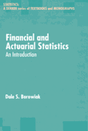 Financial and Actuarial Statistics: An Introduction
