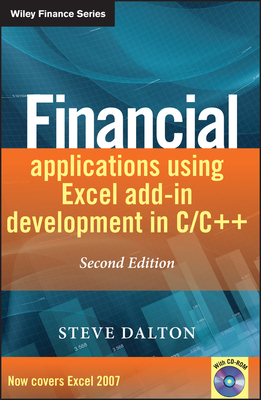 Financial Applications Using Excel Add-In Development in C / C++ - Dalton, Steve