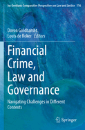 Financial Crime, Law and Governance: Navigating Challenges in Different Contexts