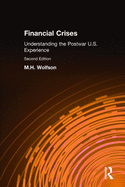 Financial Crises: Understanding the Postwar U.S. Experience