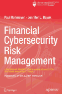 Financial Cybersecurity Risk Management: Leadership Perspectives and Guidance for Systems and Institutions