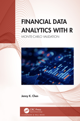 Financial Data Analytics with R: Monte-Carlo Validation - Chen, Jenny K