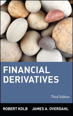 Financial Derivatives - Quail, Rob, and Overdahl, James a