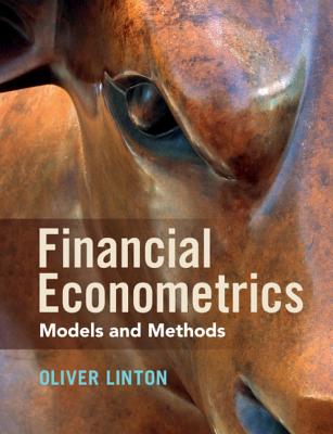 Financial Econometrics: Models and Methods - Linton, Oliver