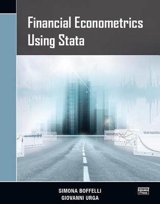 Financial Econometrics Using Stata - Boffelli, Simona, and Urga, Giovanni