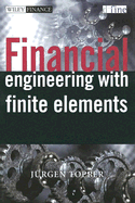 Financial Engineering with Finite Elements