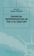 Financial Intermediation in the 21st Century