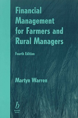 Financial Management for Farmers 4e - Warren, Martyn