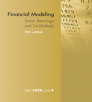 Financial Modeling, Fifth Edition - Benninga, Simon, and Mofkadi, Tal