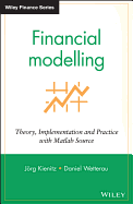 Financial Modelling: Theory, Implementation and Practice with MATLAB Source