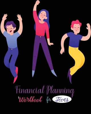 Financial Planning Workbook for Teens - Rundle, Ruks