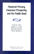 Financial Privacy, Consumer Prosperity, and the Public Good