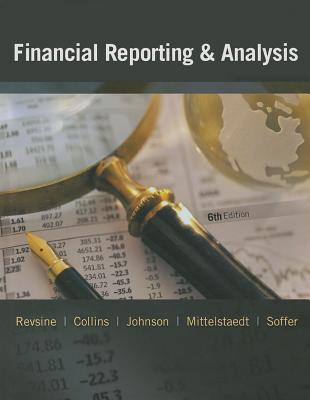 Financial Reporting & Analysis - Soffer, Leonard, and Revsine, Lawrence, and Mittelstaedt, Fred