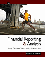 Financial Reporting and Analysis: Using Financial Accounting Information