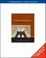Financial Reporting and Analysis: With Thomson One Business School Edition Printed Access Card