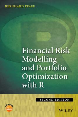Financial Risk Modelling and Portfolio Optimization with R - Pfaff, Bernhard