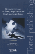 Financial Services Authority Regulation and Risk-Based Compliance