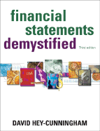 Financial Statements Demystified - Hey-Cunningham, David
