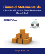 Financial Statements.Xls: A Step-By-Step Guide to Creating Financial Statements Using Microsoft Excel, Second Edition