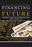 Financing the Future: Market-Based Innovations for Growth