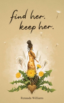 Find Her. Keep Her. - Williams, Renaada