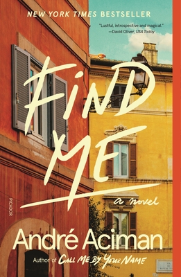 Find Me - Aciman, Andr�