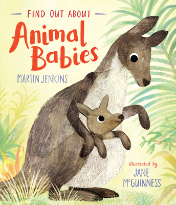 Find Out about Animal Babies - Jenkins, Martin