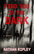 Find You in the Dark