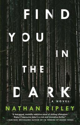 Find You in the Dark - Ripley, Nathan