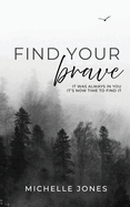 Find Your Brave