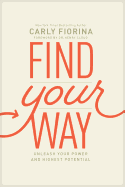 Find Your Way: Unleash Your Power and Highest Potential