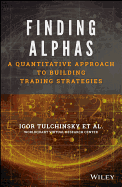 Finding Alphas: A Quantitative Approach to Building Trading Strategies