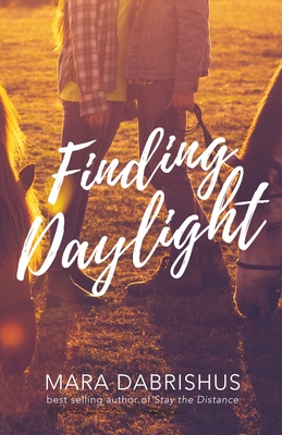 Finding Daylight - Dabrishus, Mara, and Smith, Erin (Editor)