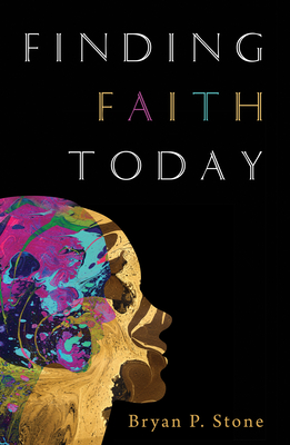 Finding Faith Today - Stone, Bryan P