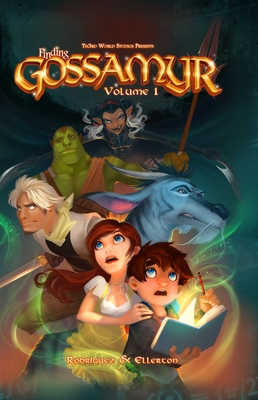 Finding Gossamyr Volume 1 - Rodriguez, David, and Nelson, Angela (Editor), and Ellerton, Sarah