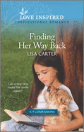 Finding Her Way Back: An Uplifting Inspirational Romance
