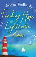 Finding Hope at Lighthouse Cove