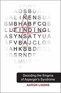 Finding Kansas: Decoding the Enigma of Asperger's Syndrome