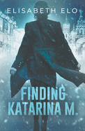Finding Katarina M.