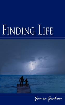 Finding Life - Graham, James, PhD