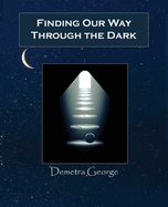 Finding Our Way Through the Dark