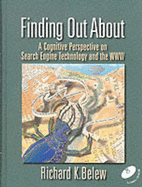 Finding Out about: A Cognitive Perspective on Search Engine Technology and the WWW